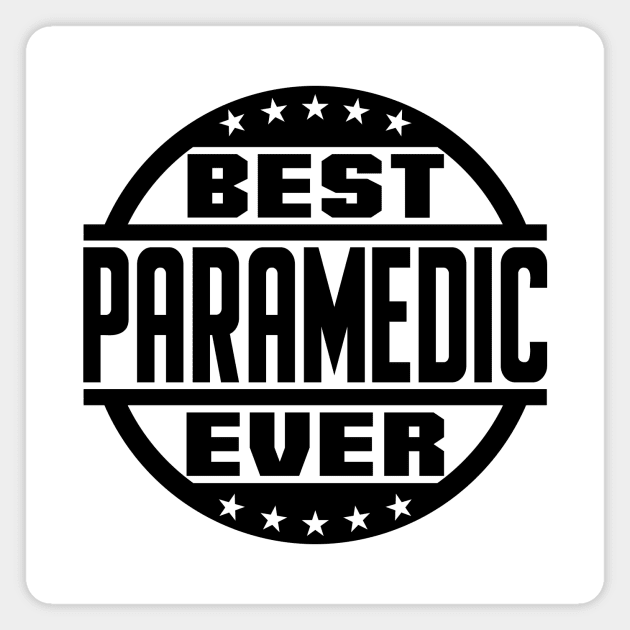 Best Paramedic Ever Magnet by colorsplash